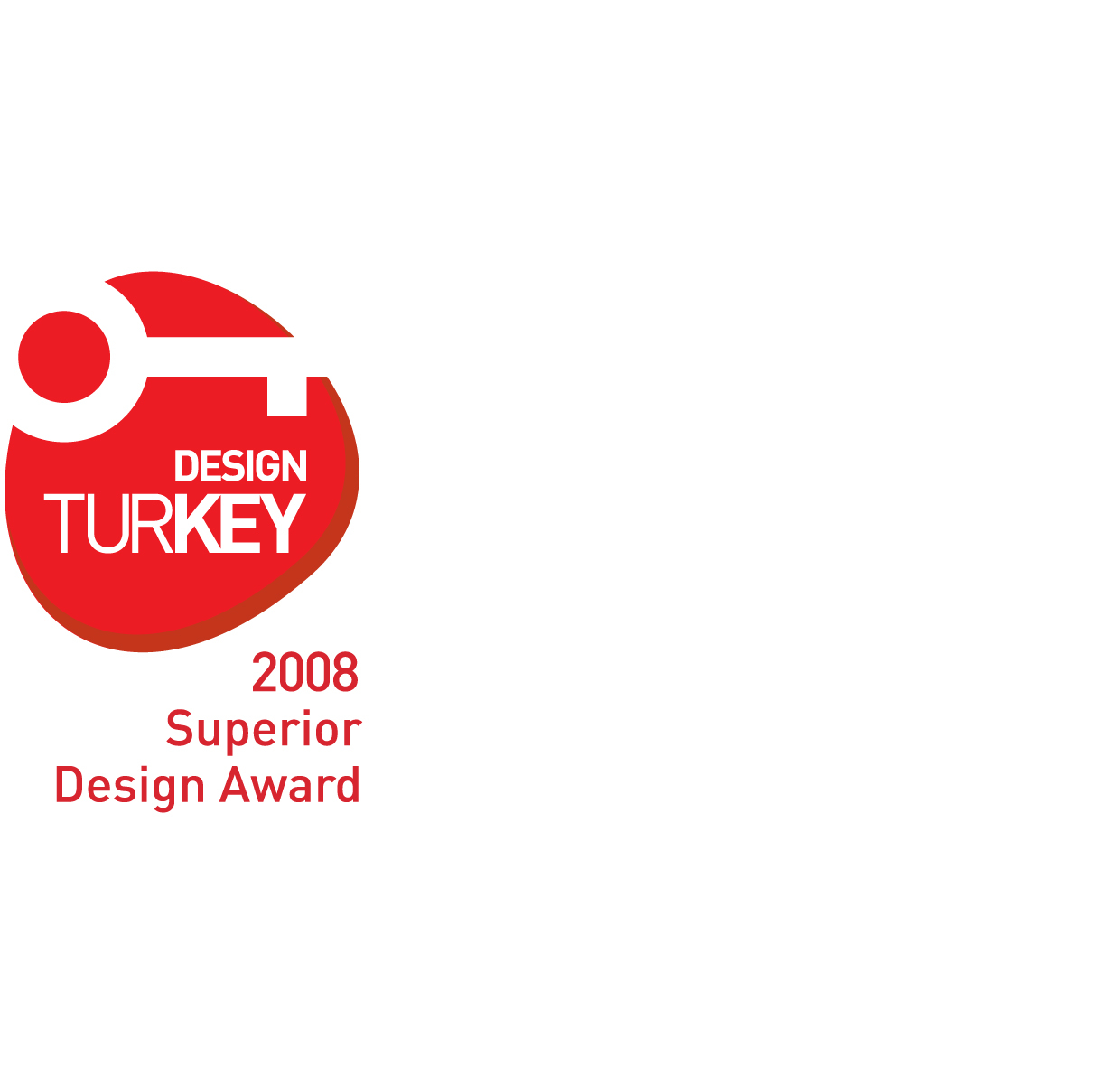 Design Turkey 2008 Superior Design Award